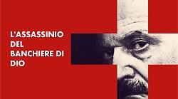 L’assassinio del banchiere di Dio racconta la storia di Roberto Calvi: misteri e intrighi stasera 28 luglio su La 7