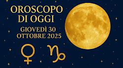 Oroscopo di oggi giovedì 30 ottobre 2025: la Luna e Venere accendono emozioni profonde