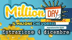 Million Day e Million Day Extra, le estrazioni di oggi giovedì 4 dicembre: ecco tutti i numeri vincenti