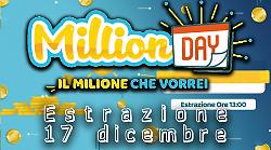 Million Day e Million Day Extra, estrazione e numeri vincenti di oggi mercoled&igrave; 17 dicembre