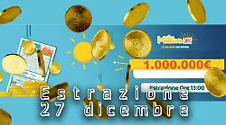 Million Day e Million Day Extra, le estrazioni di oggi sabato 27 dicembre: i numeri vincenti 
