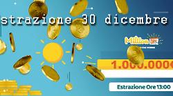 Million Day e Million Day Extra: i numeri estratti oggi marted&igrave; 30 dicembre
