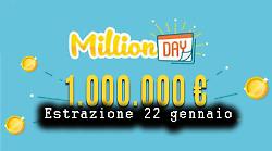 Million Day e Million Day Extra, le estrazioni e i numeri vincenti di oggi gioved&igrave; 22  gennaio