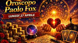 Oroscopo Paolo Fox per luned&igrave; 27 aprile: si riparte con pi&ugrave; consapevolezza, nuove strategie per vincere
