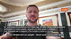 Zelensky: Ho parlato con il Papa, l'ho ringraziato per il supporto e invitato in Ucraina