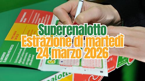 Lotto e Superenalotto, l'estrazione di oggi marted&igrave; 24 marzo: i numeri vincenti