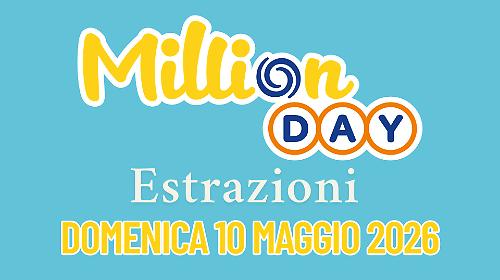 Million Day e Million Day Extra, le estrazioni di oggi domenica 10 maggio: i numeri vincenti