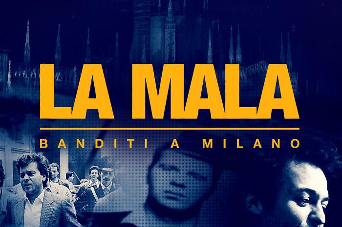  La Mala. Banditi a Milano stasera 4 agosto:  la storia della criminalità organizzata che spaventò la Lombardia