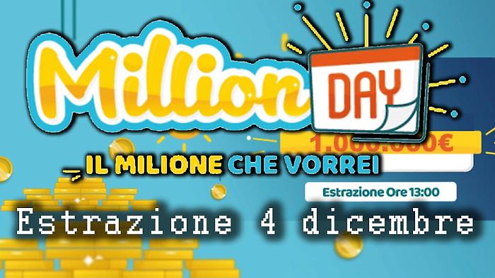 Million Day e Million Day Extra, le estrazioni di oggi giovedì 4 dicembre: ecco tutti i numeri vincenti