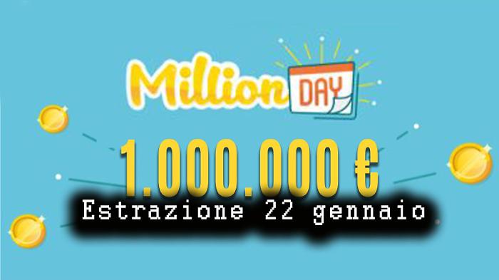 Million Day e Million Day Extra, le estrazioni e i numeri vincenti di oggi gioved&igrave; 22  gennaio