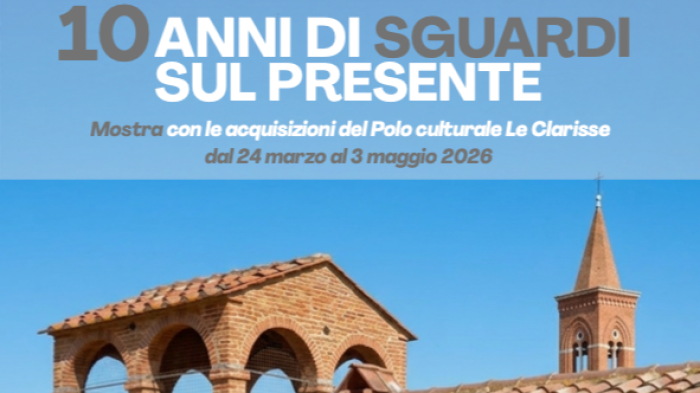 Le Clarisse compiono 10 anni: mostra e podcast per raccontare un decennio di arte e citt&agrave;