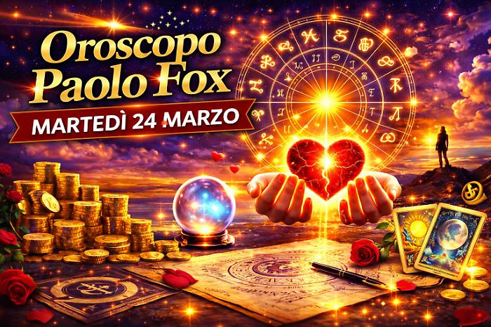 Oroscopo Paolo Fox per marted&igrave; 24 marzo: conferme e decisioni sotto le stelle, cosa cambia per i segni