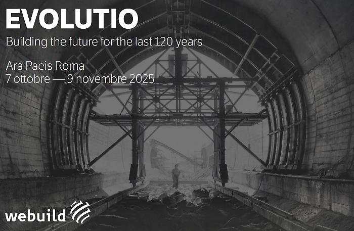 "Evolutio", mostra Webuild racconta 120 anni di infrastrutture nel mondo
